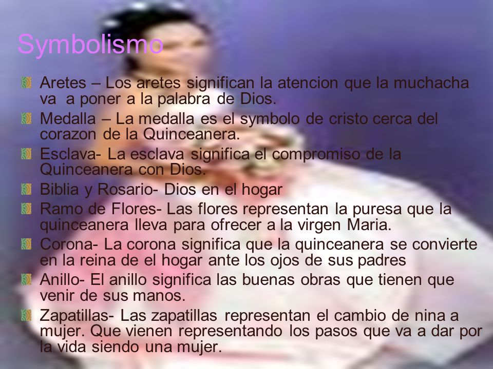 Symbolismo Aretes – Los aretes significan la atencion que la muchacha va a poner a la palabra de Dios.