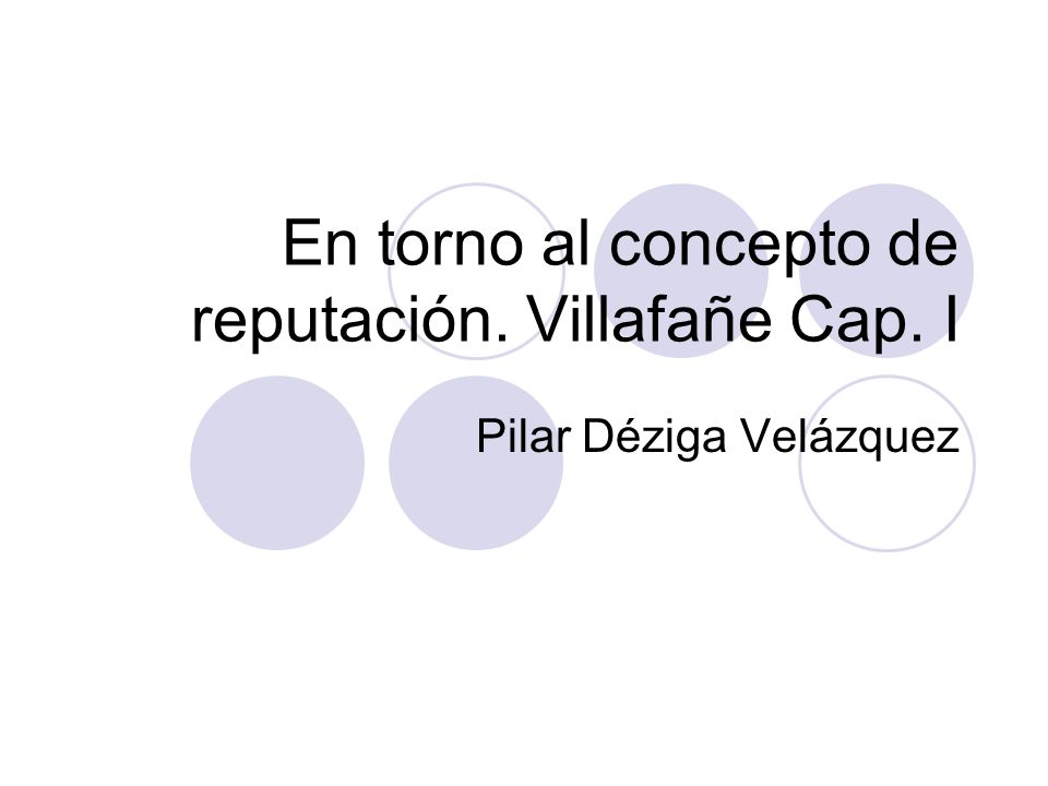 En torno al concepto de reputación. Villafañe Cap. I