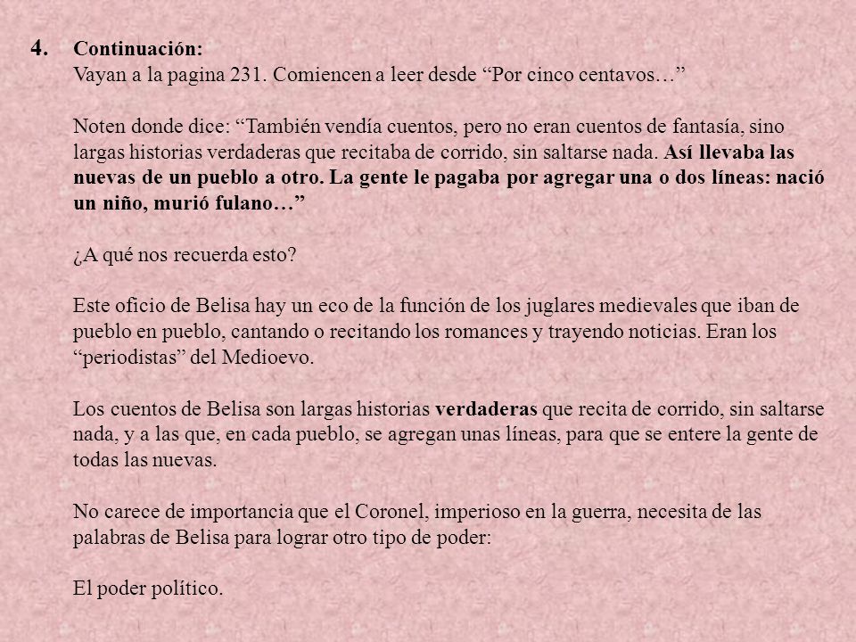 4. Continuación: Vayan a la pagina 231. Comiencen a leer desde Por cinco centavos…