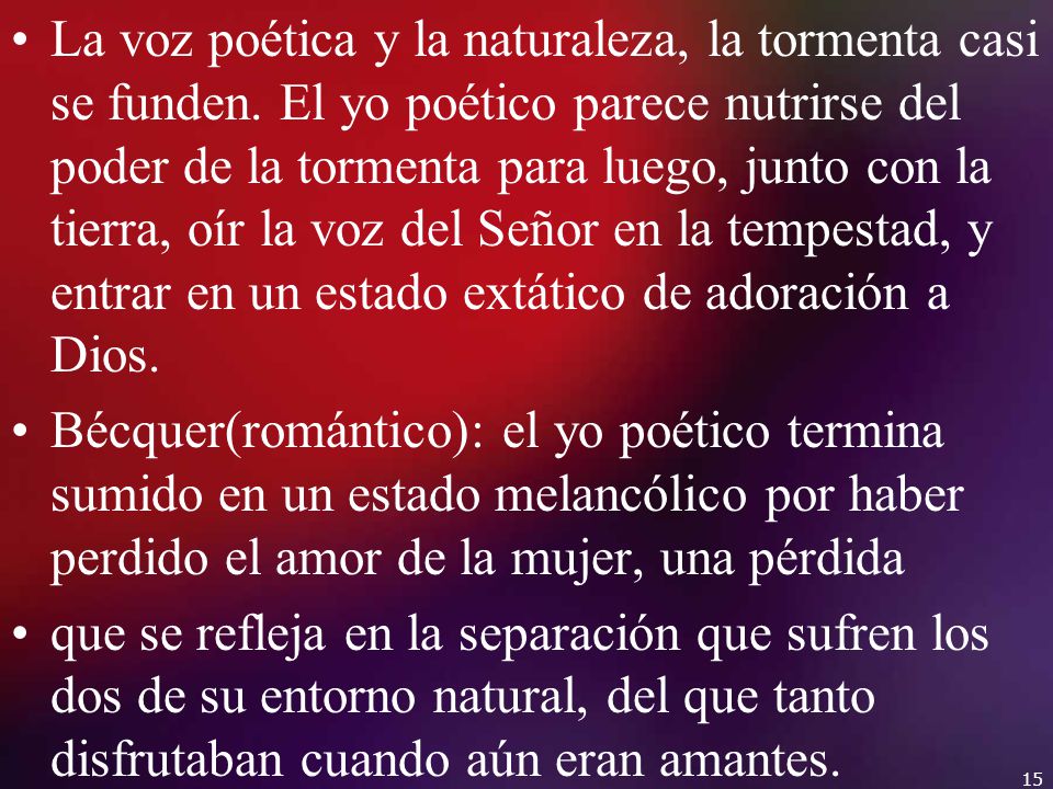 La voz poética y la naturaleza, la tormenta casi se funden