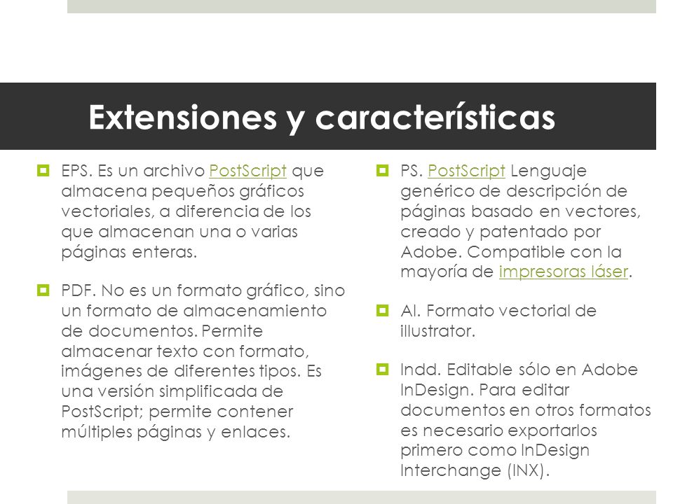 Extensiones y características
