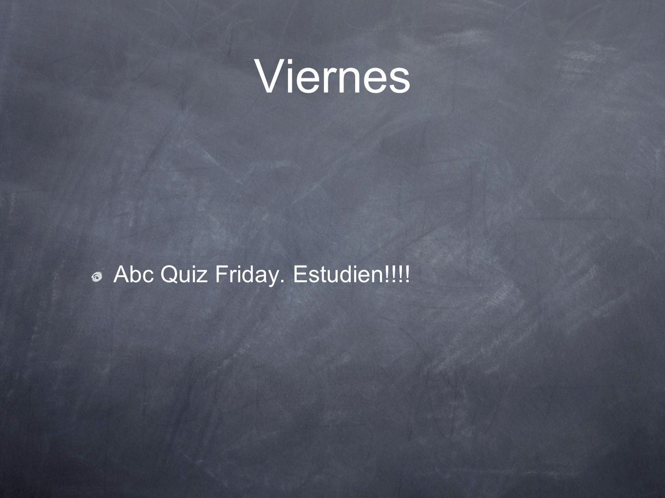 Viernes Abc Quiz Friday. Estudien!!!!