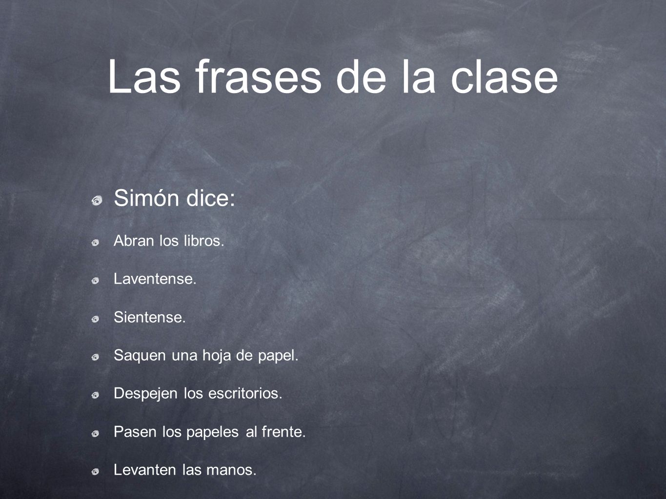 Las frases de la clase Simón dice: Abran los libros. Laventense.