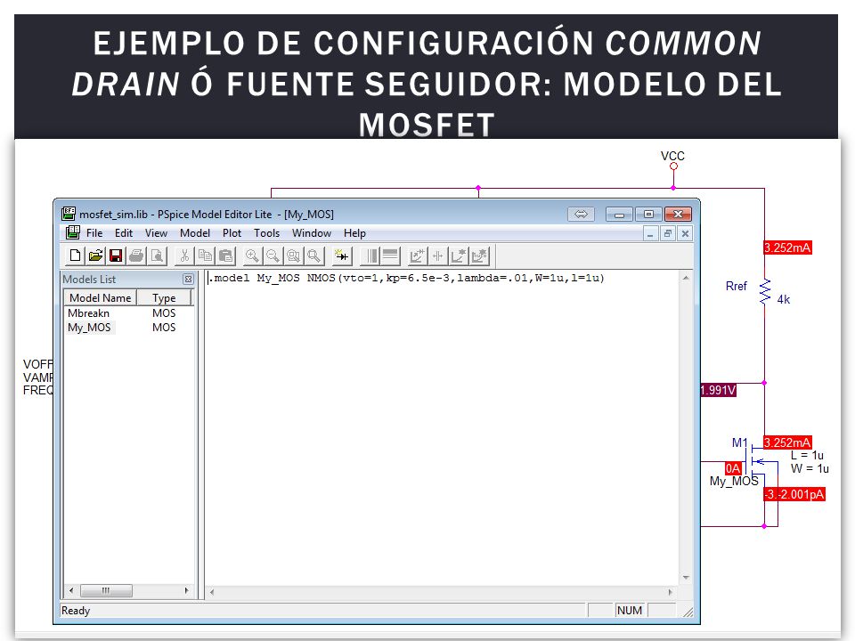 Ejemplo de Configuración Common Drain ó Fuente Seguidor: Modelo del MOSFET