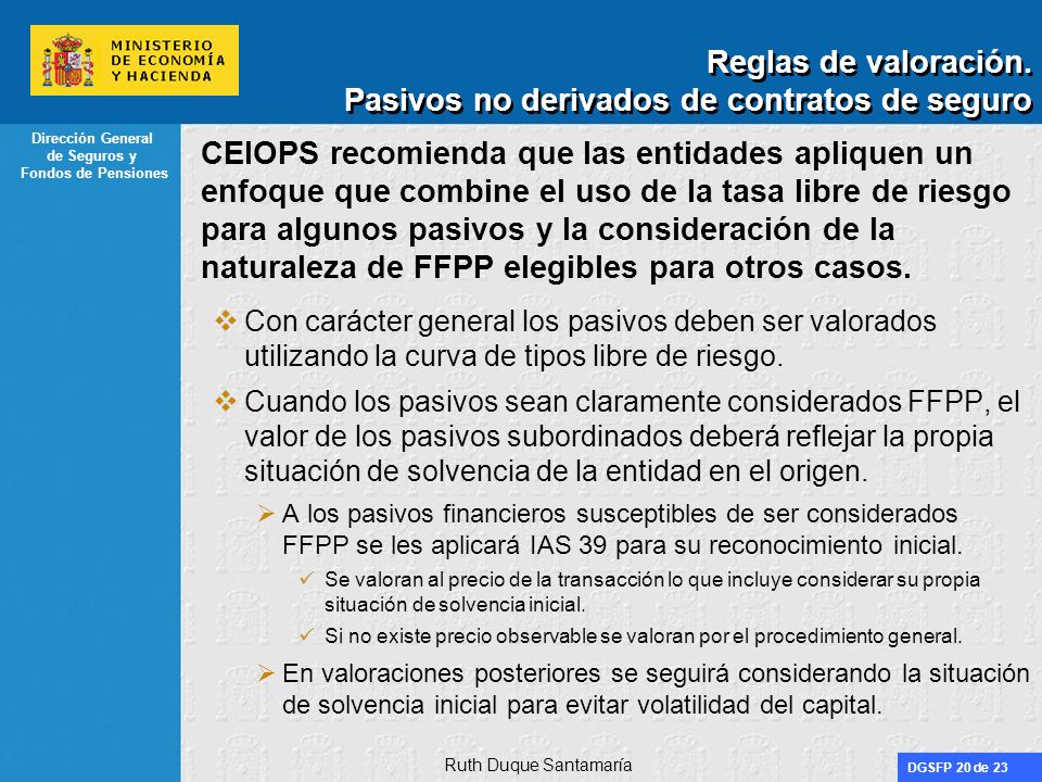 Reglas de valoración. Pasivos no derivados de contratos de seguro