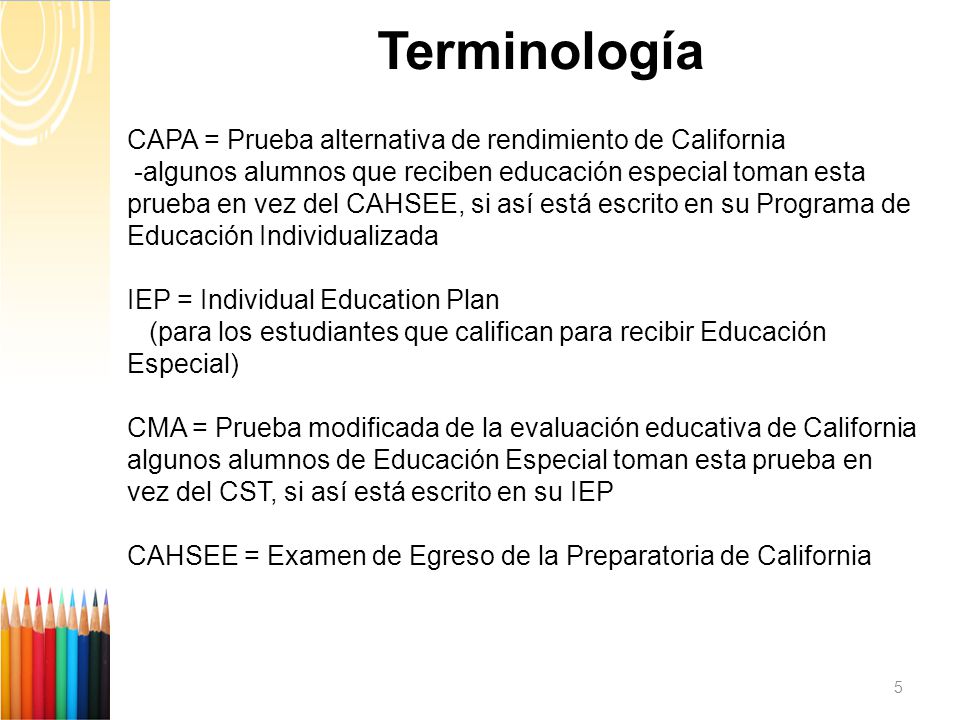Terminología CAPA = Prueba alternativa de rendimiento de California