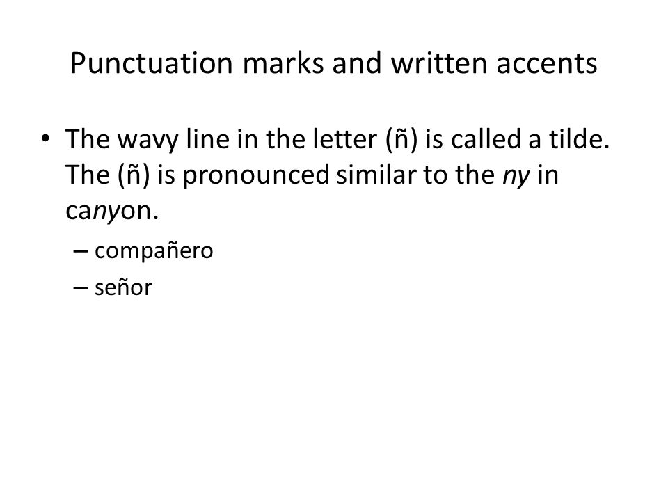 Punctuation marks and written accents