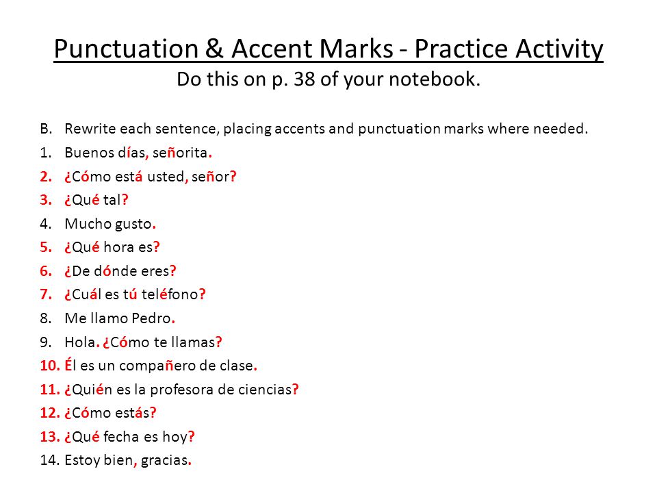 Punctuation & Accent Marks - Practice Activity Do this on p