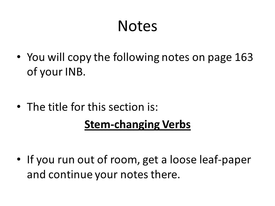 Notes You will copy the following notes on page 163 of your INB.