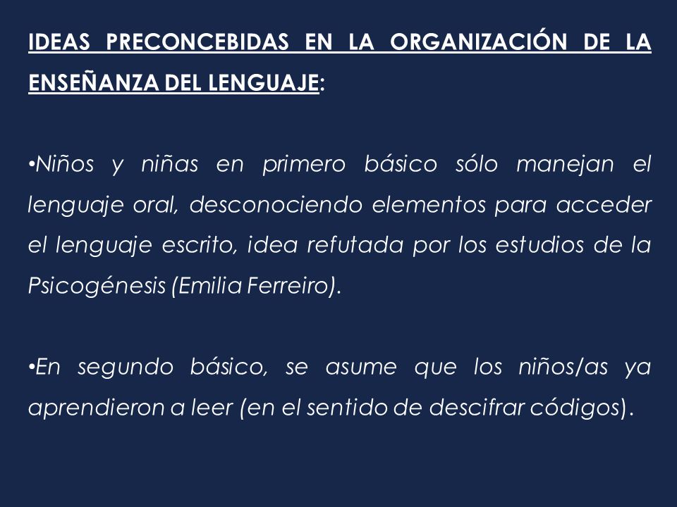 IDEAS PRECONCEBIDAS EN LA ORGANIZACIÓN DE LA ENSEÑANZA DEL LENGUAJE: