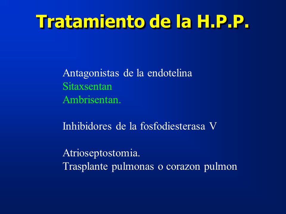 Tratamiento de la H.P.P. Antagonistas de la endotelina Sitaxsentan