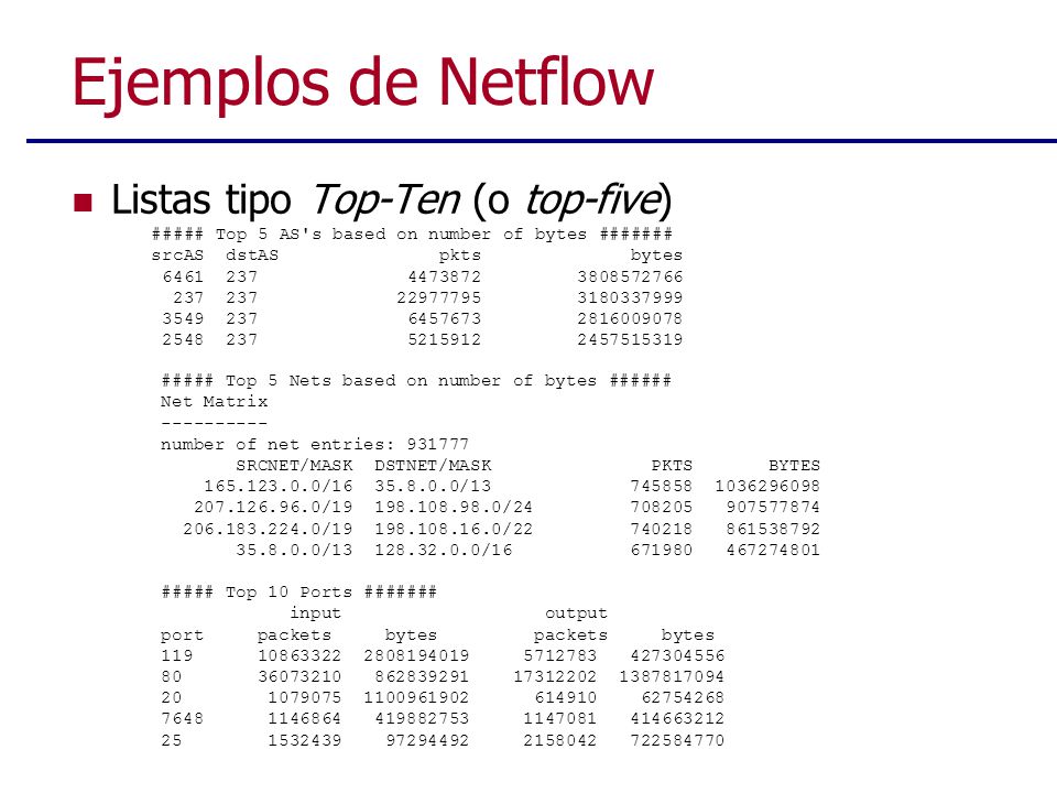 Ejemplos de Netflow Listas tipo Top-Ten (o top-five)