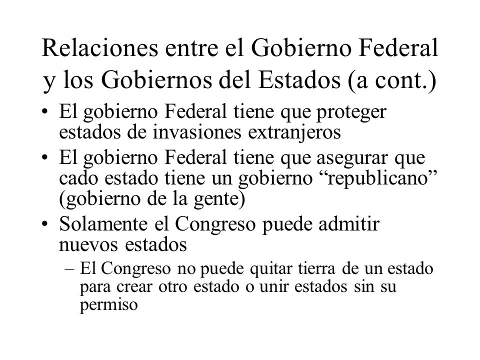 Relaciones entre el Gobierno Federal y los Gobiernos del Estados (a cont.)