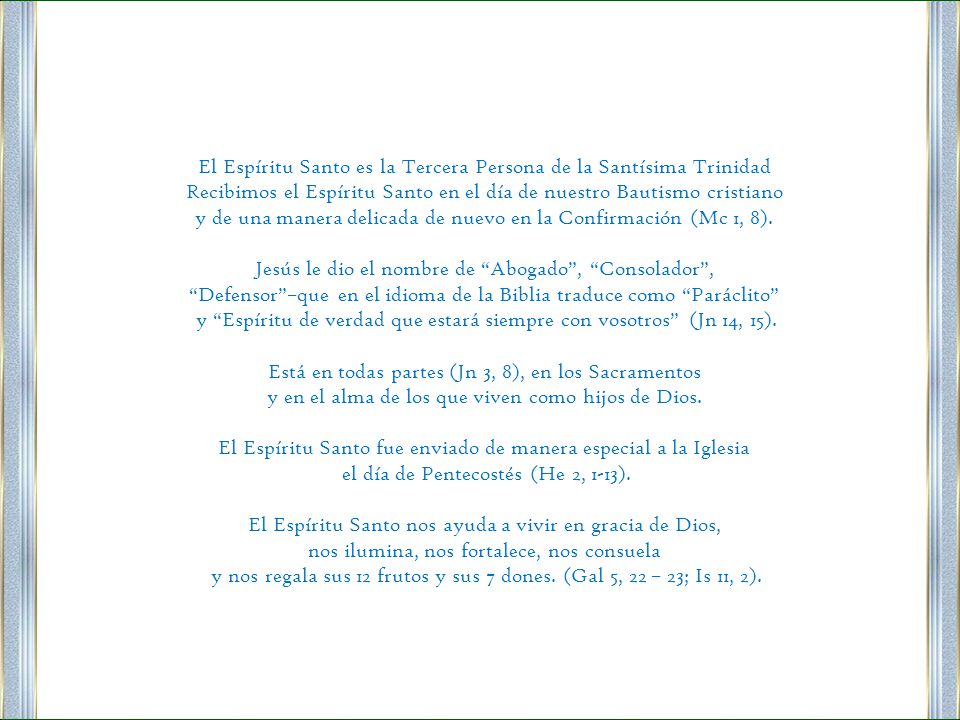 El Espíritu Santo es la Tercera Persona de la Santísima Trinidad