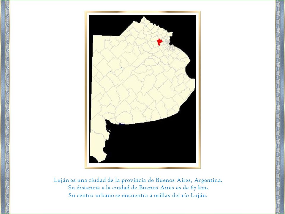 Luján es una ciudad de la provincia de Buenos Aires, Argentina.