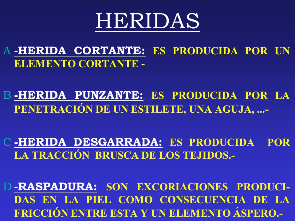HERIDAS -HERIDA CORTANTE: ES PRODUCIDA POR UN ELEMENTO CORTANTE -