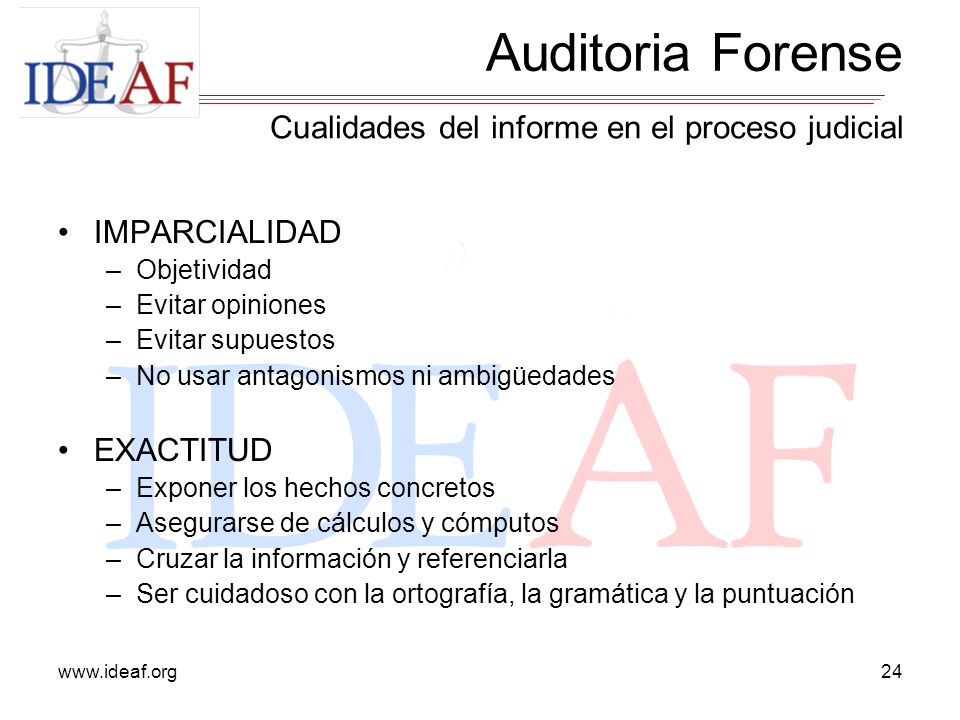 Auditoria Forense Cualidades del informe en el proceso judicial