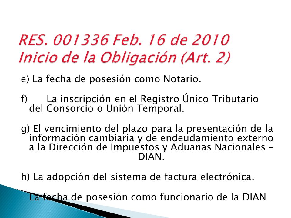 RES Feb. 16 de 2010 Inicio de la Obligación (Art. 2)