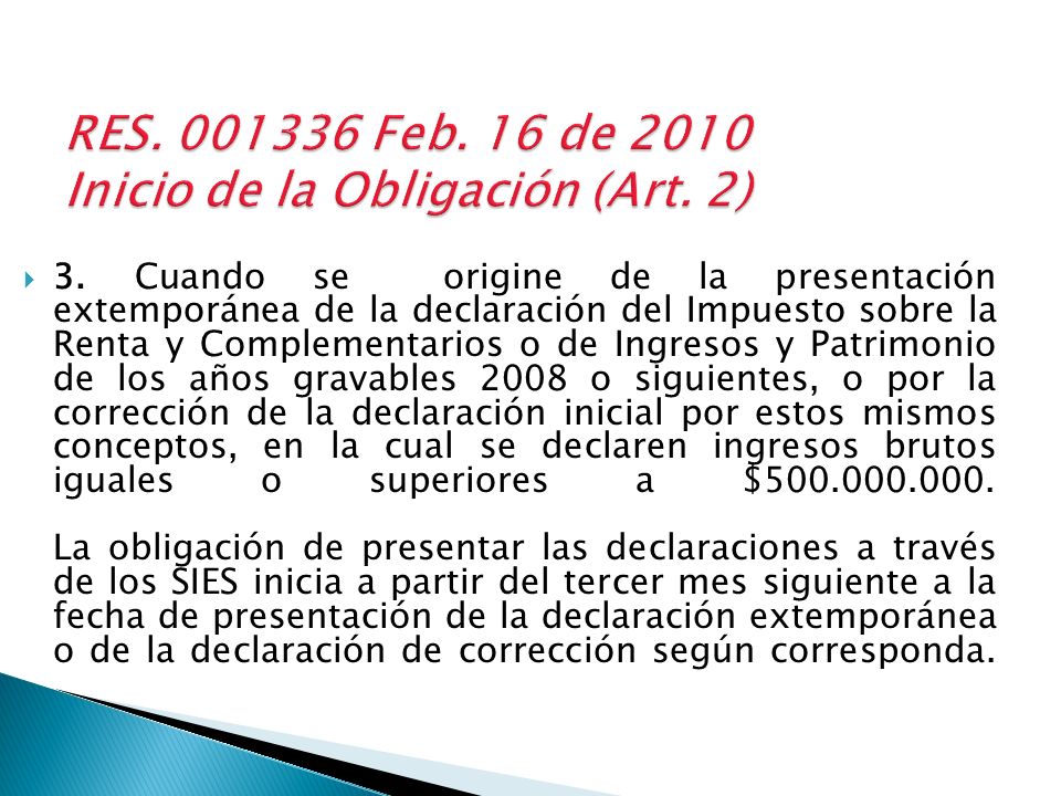 RES Feb. 16 de 2010 Inicio de la Obligación (Art. 2)