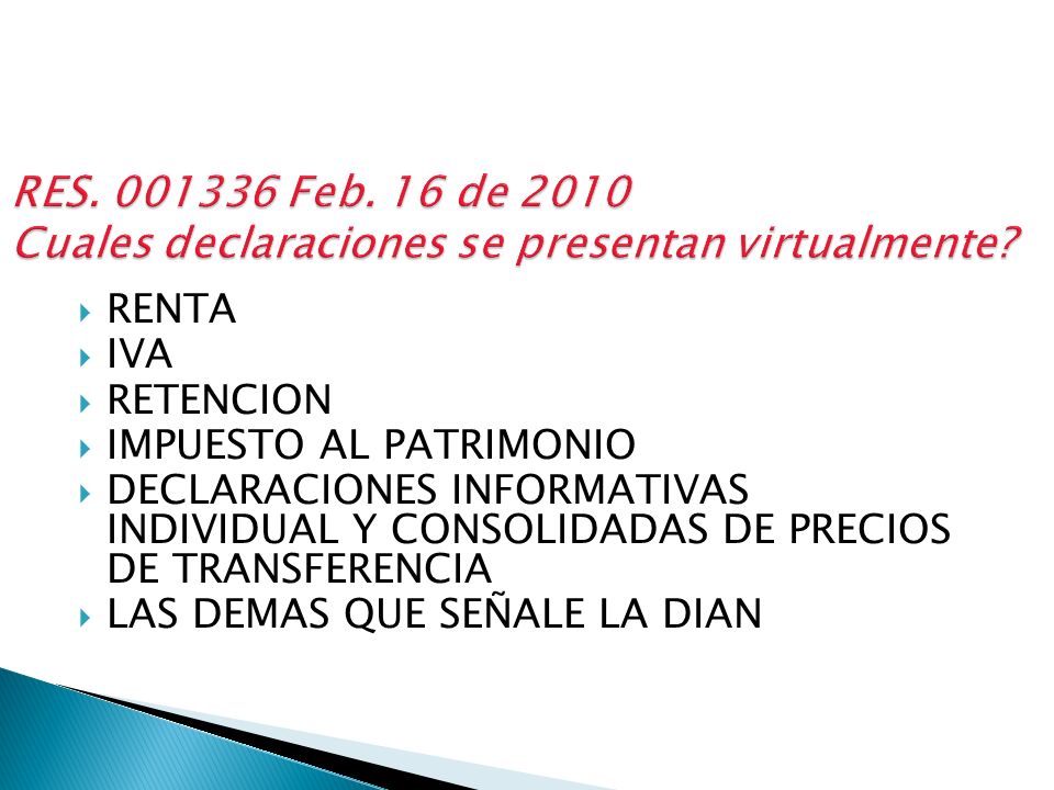 RES Feb. 16 de 2010 Cuales declaraciones se presentan virtualmente