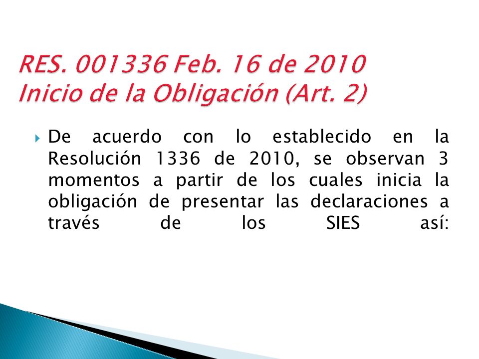 RES Feb. 16 de 2010 Inicio de la Obligación (Art. 2)