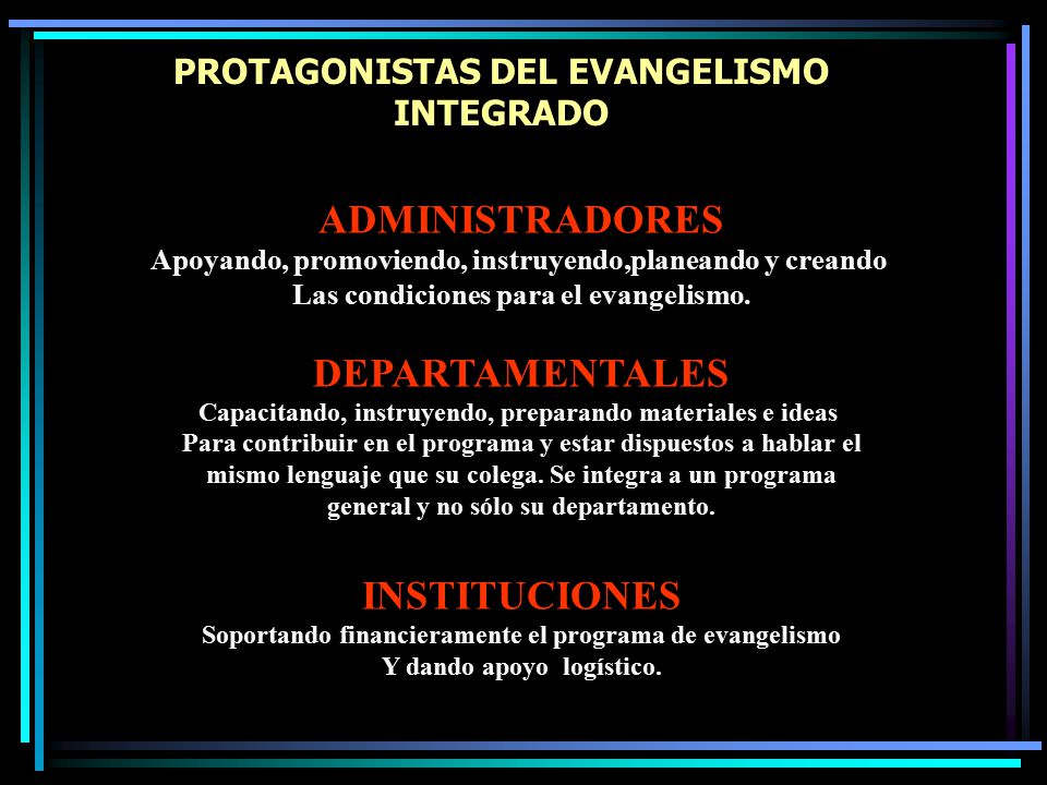 PROTAGONISTAS DEL EVANGELISMO INTEGRADO