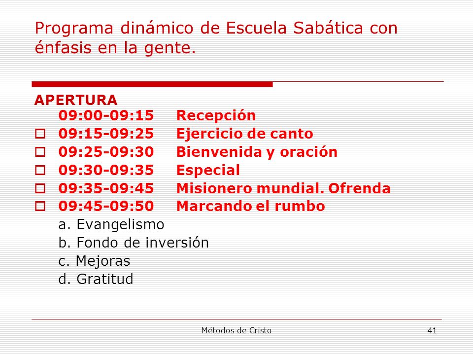 Programa dinámico de Escuela Sabática con énfasis en la gente.