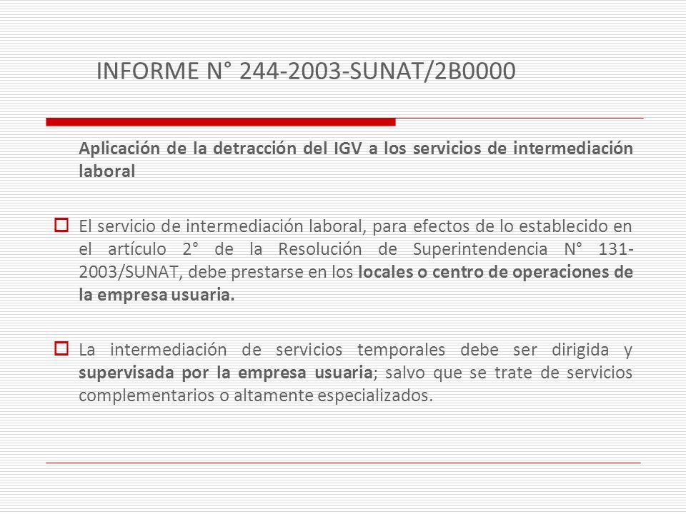 INFORME N° SUNAT/2B0000 Aplicación de la detracción del IGV a los servicios de intermediación laboral.