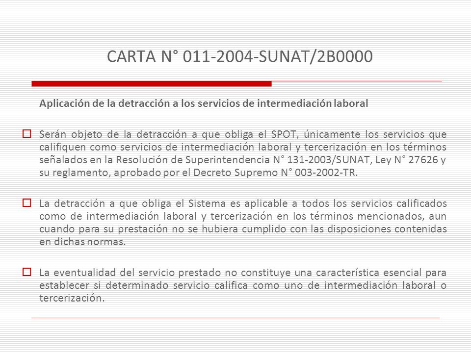 CARTA N° SUNAT/2B0000 Aplicación de la detracción a los servicios de intermediación laboral.