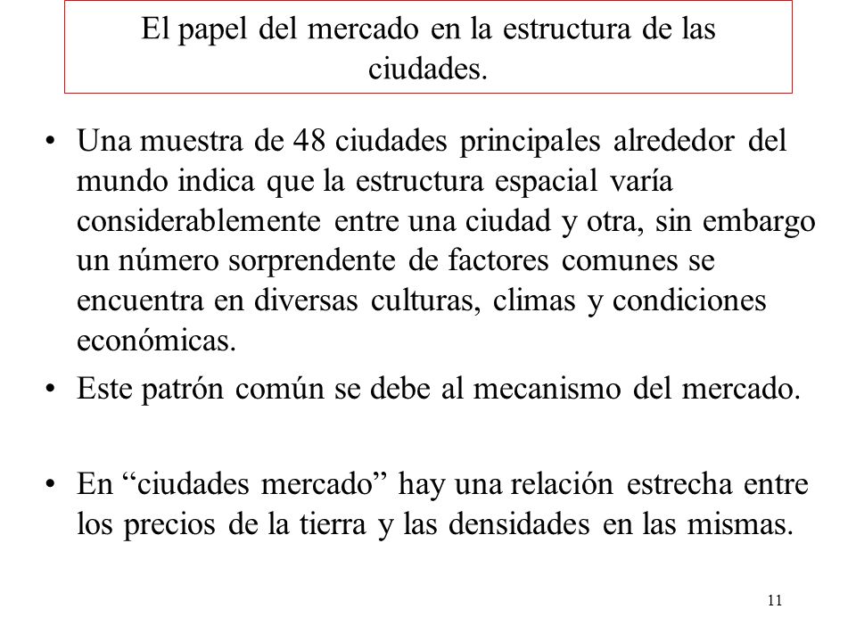 El papel del mercado en la estructura de las ciudades.
