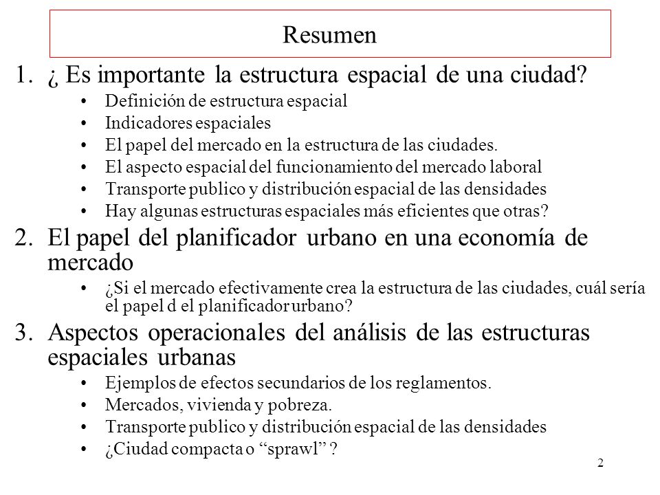 ¿ Es importante la estructura espacial de una ciudad