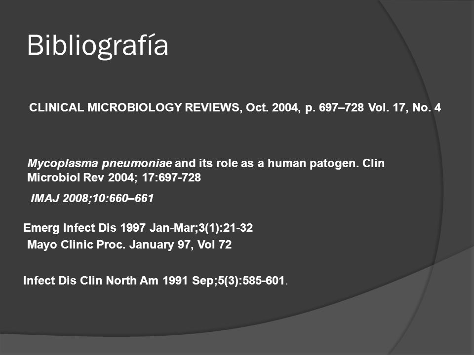 Bibliografía CLINICAL MICROBIOLOGY REVIEWS, Oct. 2004, p. 697–728 Vol. 17, No. 4.
