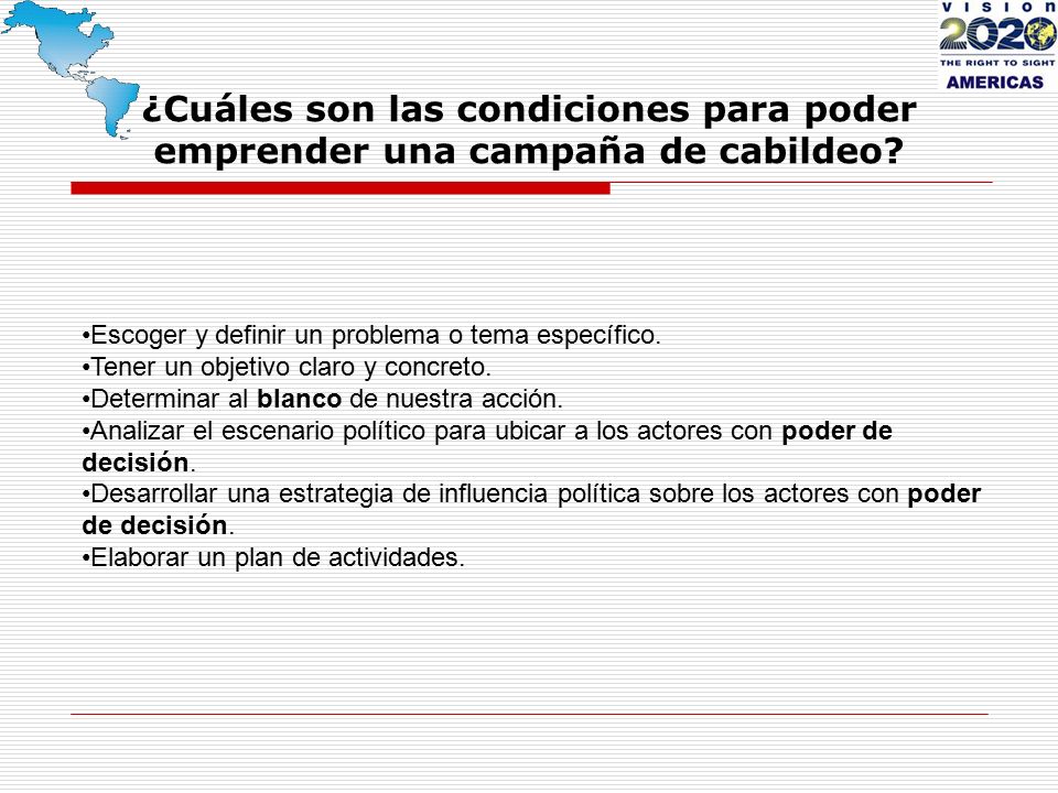 ¿Cuáles son las condiciones para poder emprender una campaña de cabildeo