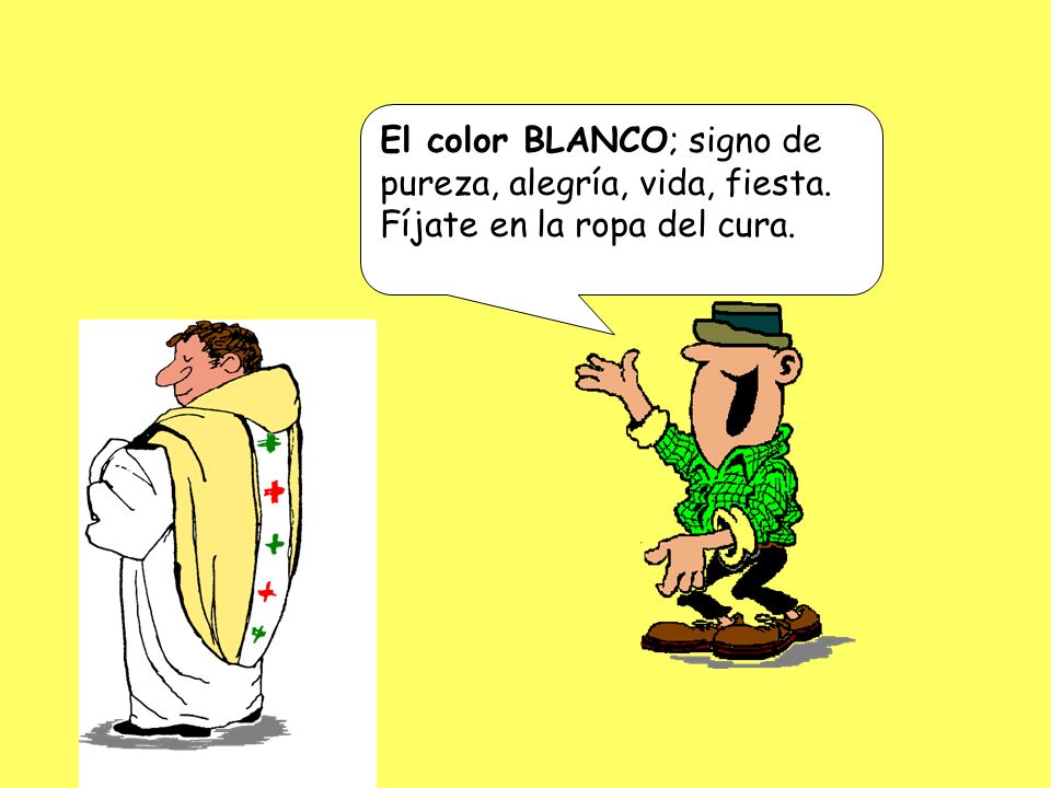 El color BLANCO; signo de pureza, alegría, vida, fiesta