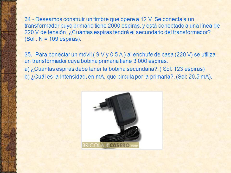 34. - Deseamos construir un timbre que opere a 12 V