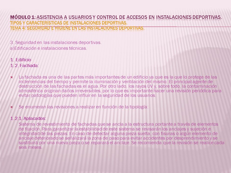MÓDULO 1: Asistencia a usuarios y control de accesos en instalaciones deportivas. Tipos y características de instalaciones deportivas. Tema 4: Seguridad e higiene en las instalaciones deportivas.