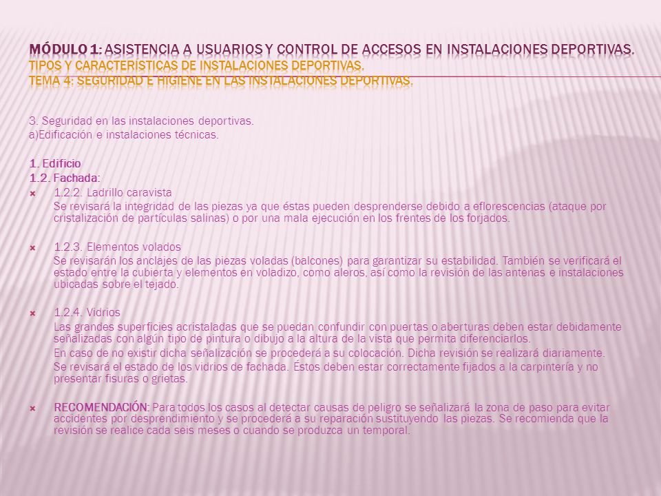 MÓDULO 1: Asistencia a usuarios y control de accesos en instalaciones deportivas. Tipos y características de instalaciones deportivas. Tema 4: Seguridad e higiene en las instalaciones deportivas.