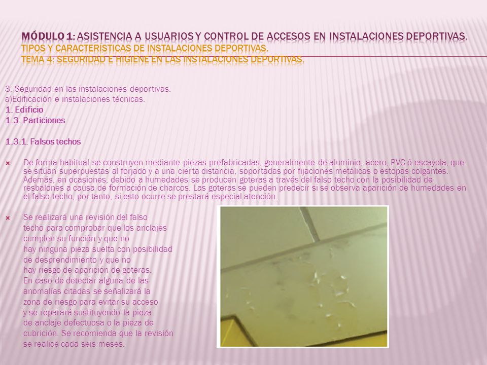 MÓDULO 1: Asistencia a usuarios y control de accesos en instalaciones deportivas. Tipos y características de instalaciones deportivas. Tema 4: Seguridad e higiene en las instalaciones deportivas.