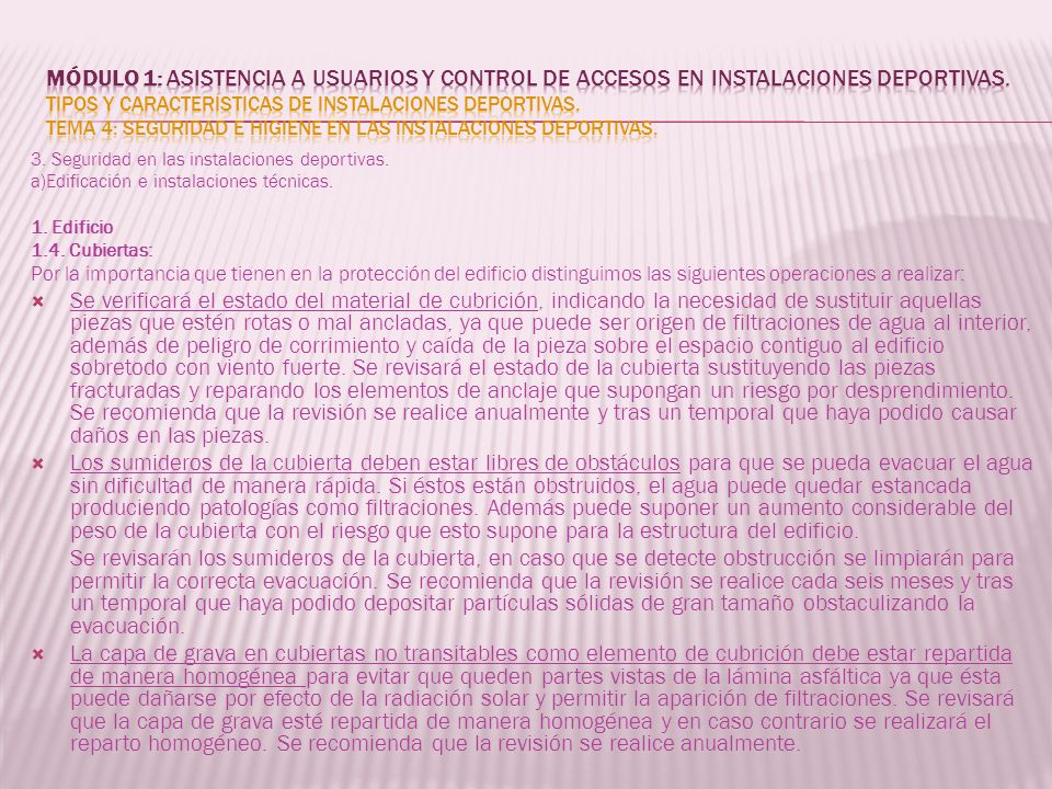 MÓDULO 1: Asistencia a usuarios y control de accesos en instalaciones deportivas. Tipos y características de instalaciones deportivas. Tema 4: Seguridad e higiene en las instalaciones deportivas.
