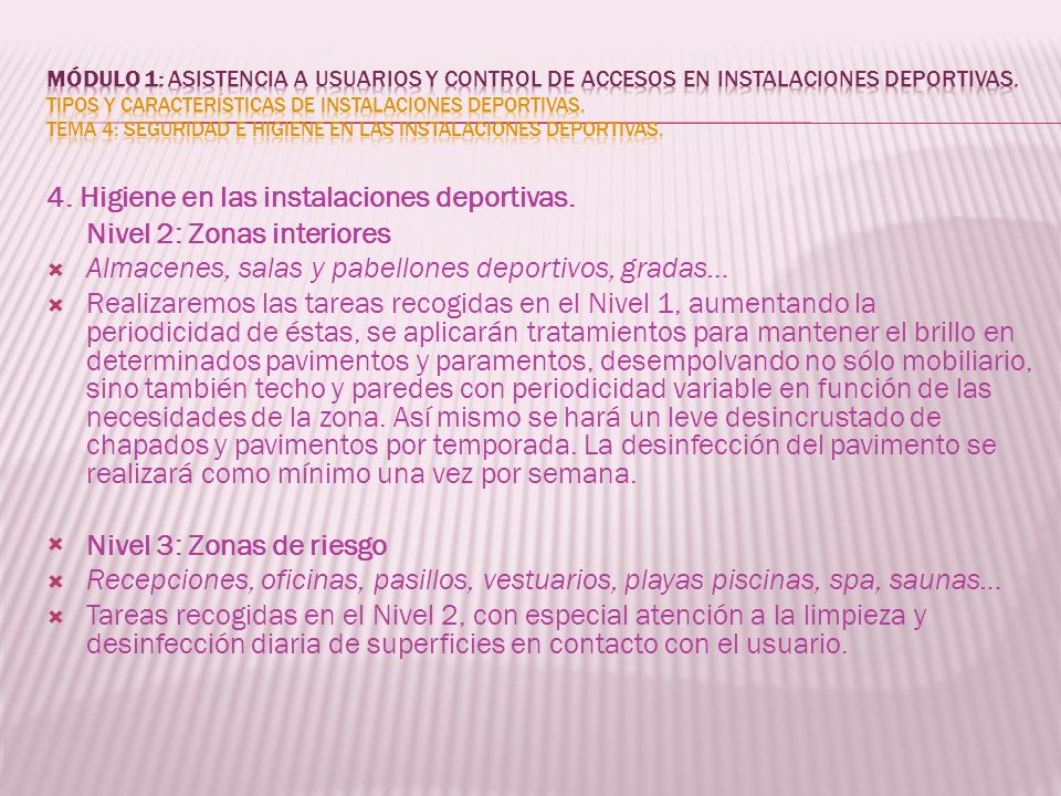 4. Higiene en las instalaciones deportivas. Nivel 2: Zonas interiores