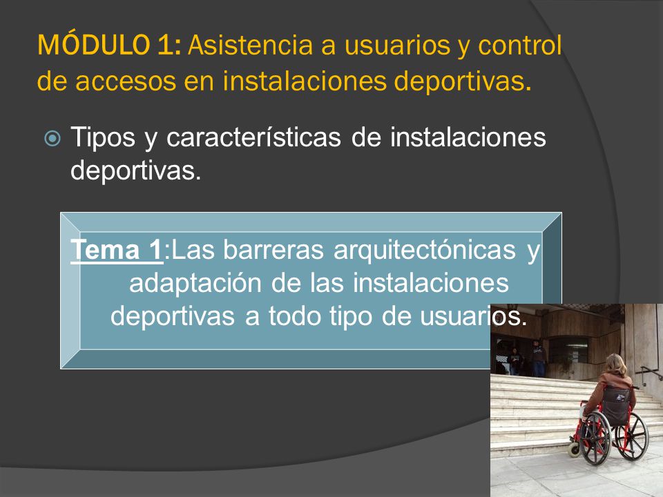 MÓDULO 1: Asistencia a usuarios y control de accesos en instalaciones deportivas.