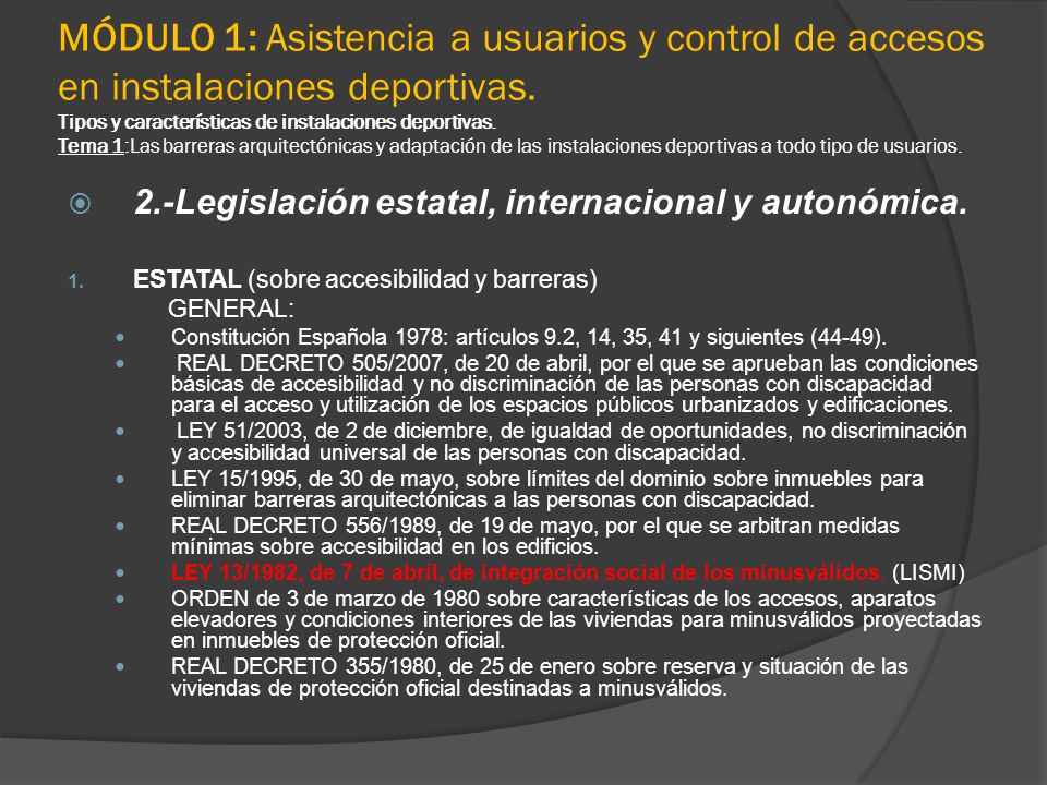 MÓDULO 1: Asistencia a usuarios y control de accesos en instalaciones deportivas. Tipos y características de instalaciones deportivas. Tema 1:Las barreras arquitectónicas y adaptación de las instalaciones deportivas a todo tipo de usuarios.