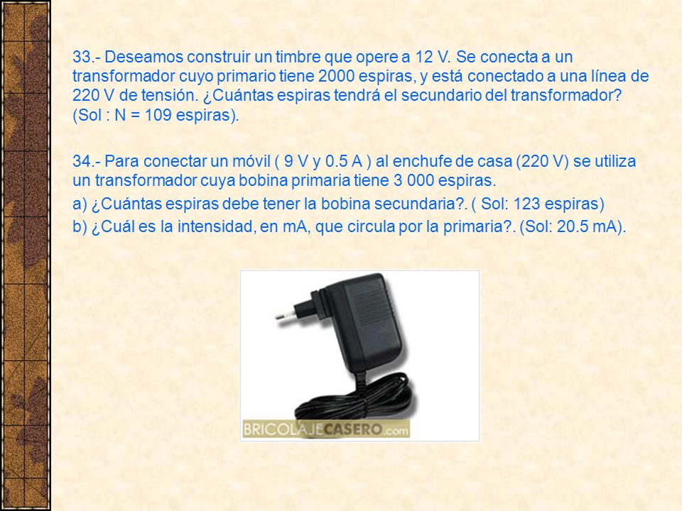 33. - Deseamos construir un timbre que opere a 12 V