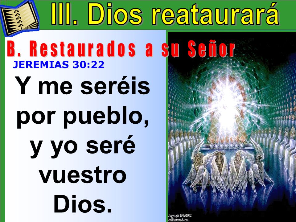 Y me seréis por pueblo, y yo seré vuestro Dios.