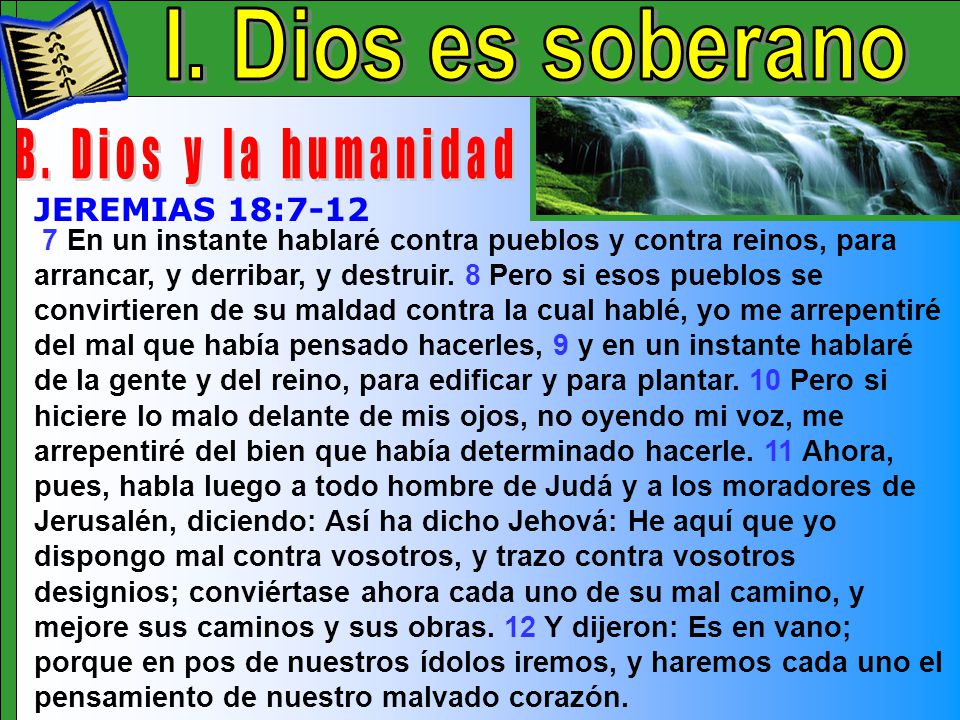 Dios es soberano B I. Dios es soberano B. Dios y la humanidad