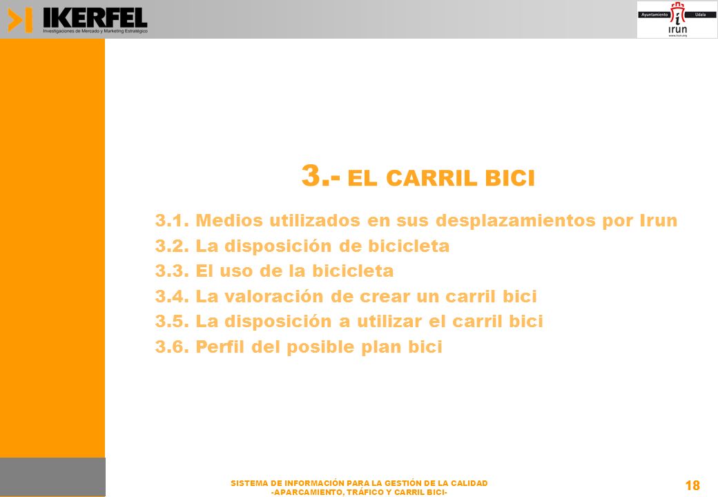 3.- EL CARRIL BICI 3.1. Medios utilizados en sus desplazamientos por Irun La disposición de bicicleta.