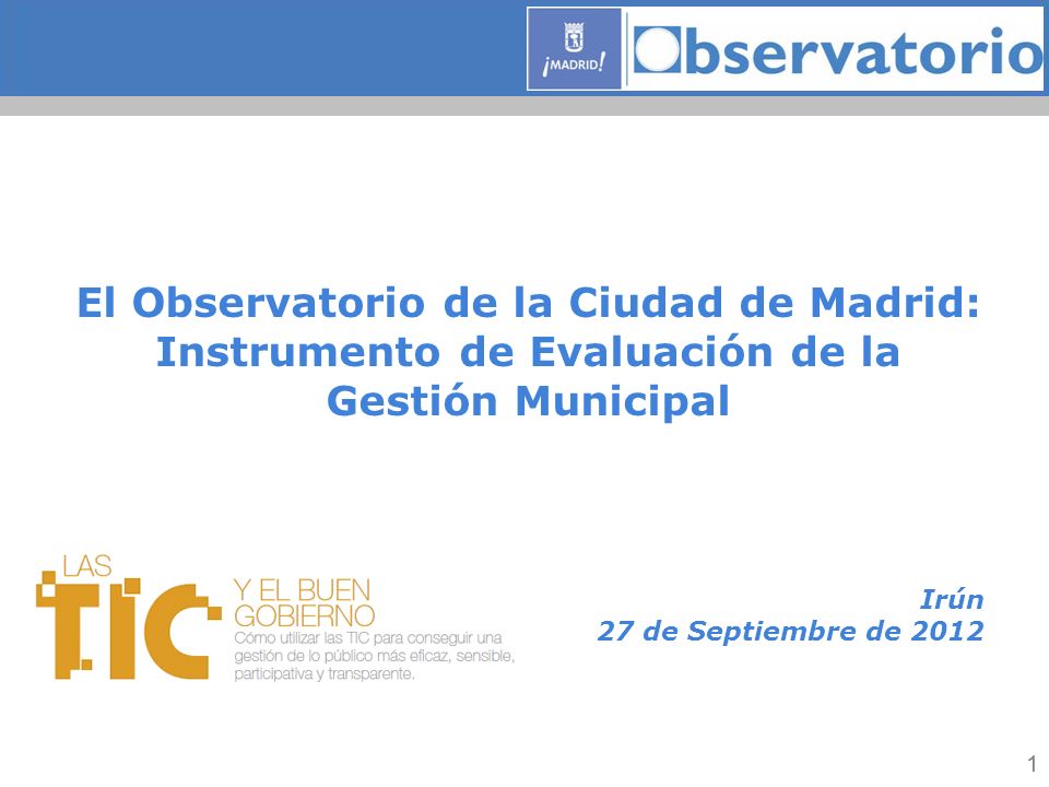 El Observatorio de la Ciudad de Madrid: Instrumento de Evaluación de la Gestión Municipal