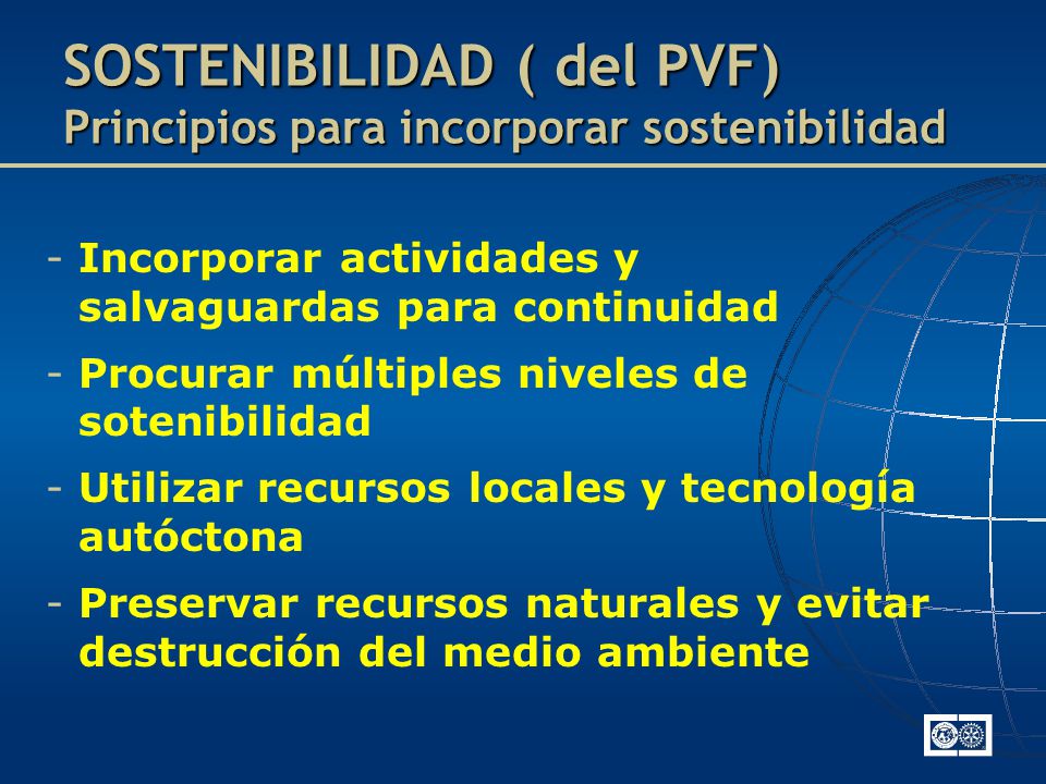 SOSTENIBILIDAD ( del PVF) Principios para incorporar sostenibilidad
