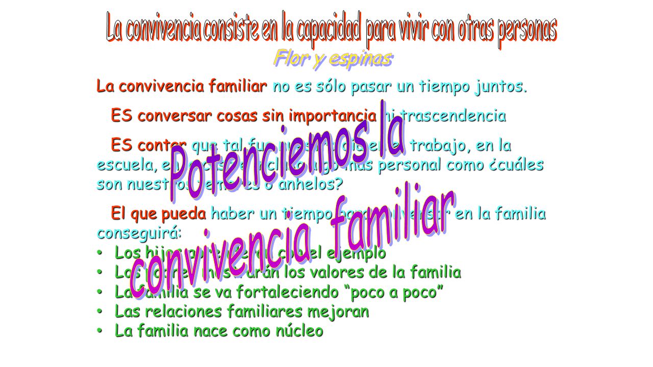 La convivencia consiste en la capacidad para vivir con otras personas