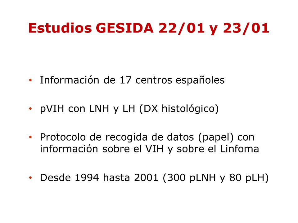 Estudios GESIDA 22/01 y 23/01 Información de 17 centros españoles